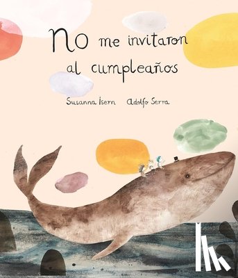 Isern, Susanna - No me invitaron al cumpleanos