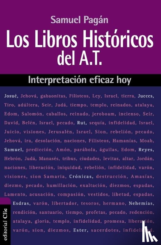 Pagan, Samuel - Los Libros Historicos del Antiguo Testamento