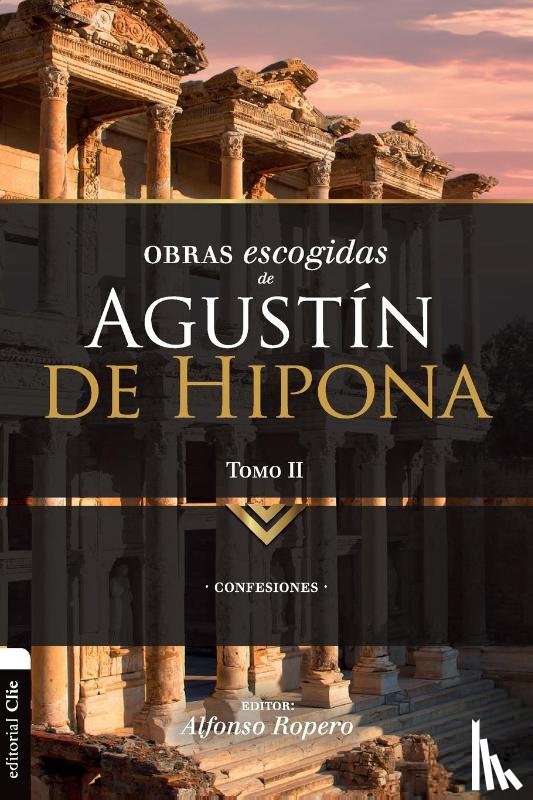 Ropero, Alfonso - Obras escogidas de Augustin de Hipona, Tomo 2