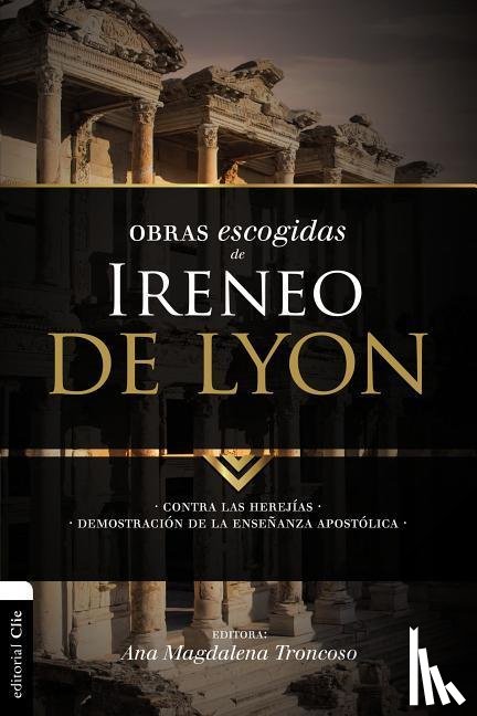 Zondervan - Obras escogidas de Ireneo de Lyon