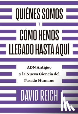 Reich, David - SPA-QUIENES SOMOS Y COMO LLEGA