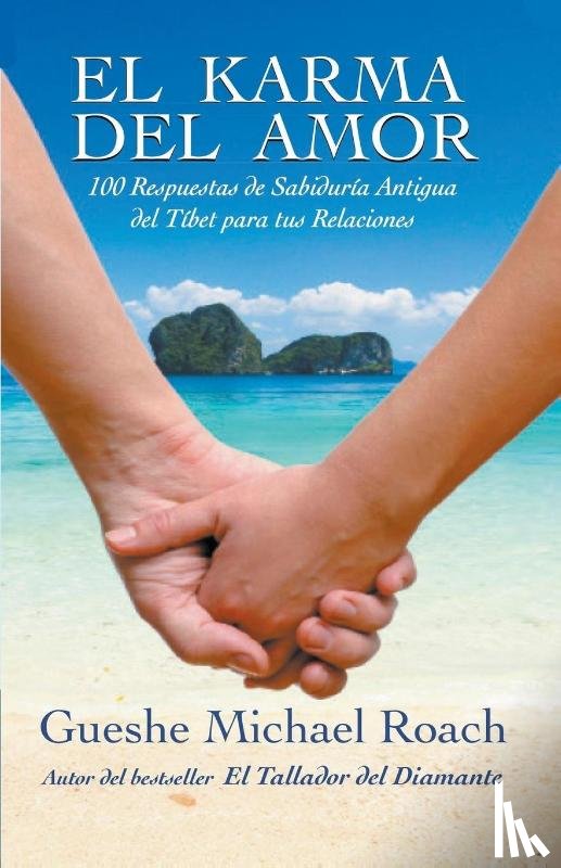 Roach, Gueshe Michael - El karma del amor