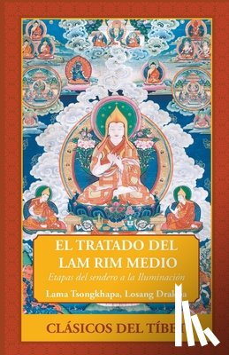 Tsongkhapa, Lama - El Tratado del Lam Rim Medio