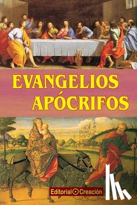 Gonzalez, Jesus Garcia-Consuegra - Evangelios apocrifos
