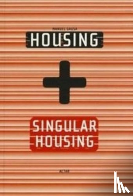 Gausa, Manuel, Salazar, Jaime - Housing + Singular Housing
