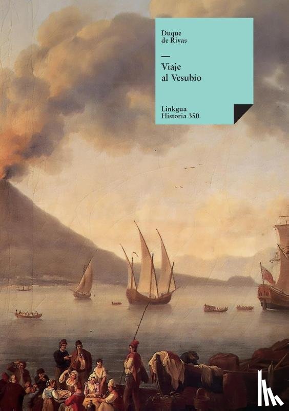 Saavedra. Duque de Rivas, Ángel - Viaje al Vesubio