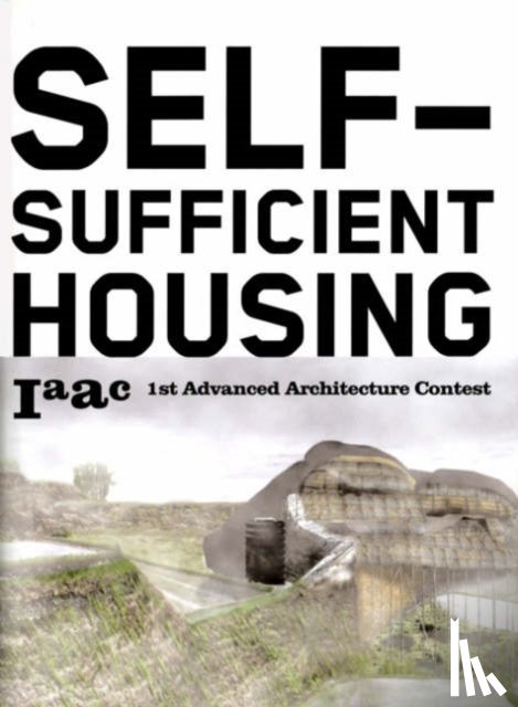 Capelli, Lucas, Muller, Willy, Guallard, Vincente - Self-sufficient Housing