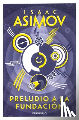 Asimov, Isaac - Preludio a la Fundación / Prelude to Foundation