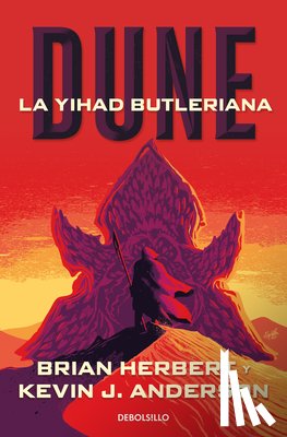 Herbert, Brian, Anderson, Kevin J. - Dune. La Yihad Butleriana / Legends of Dune. The Butlerian Jihad