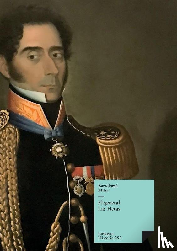 Mitre, Bartolomé - El general Las Heras