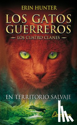 Hunter, Erin - En Territorio Salvaje / Into the Wild