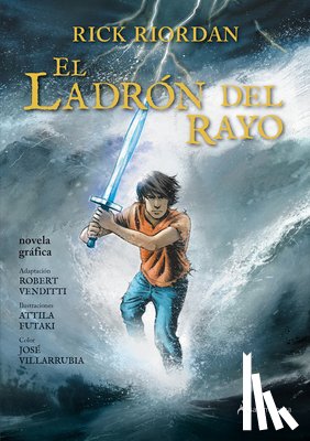 Riordan, Rick - El Ladrón del Rayo. Novela Gráfica / The Lightning Thief: The Graphic Novel
