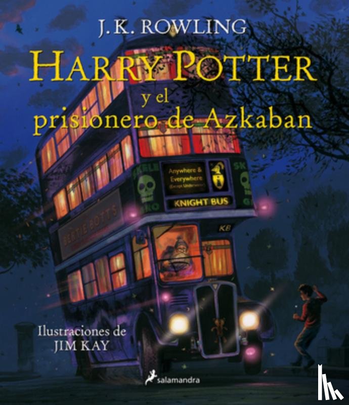 Rowling, J. K. - Harry Potter Y El Prisionero de Azkaban (Edición Ilustrada) / Harry Potter and T He Prisoner of Azkaban (Illustrated Edition) = Harry Potter and the P