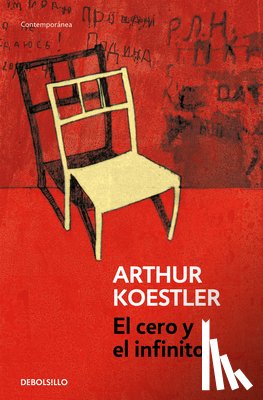 Koestler, Arthur - El Cero Y El Infinito / Darkness at Noon