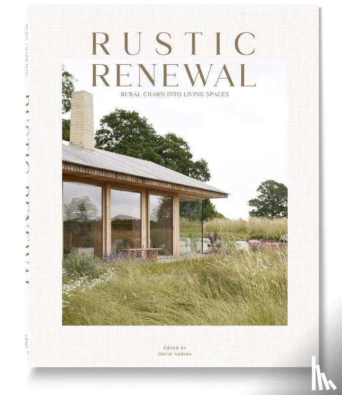 Andreu, David - Rustic Renewal