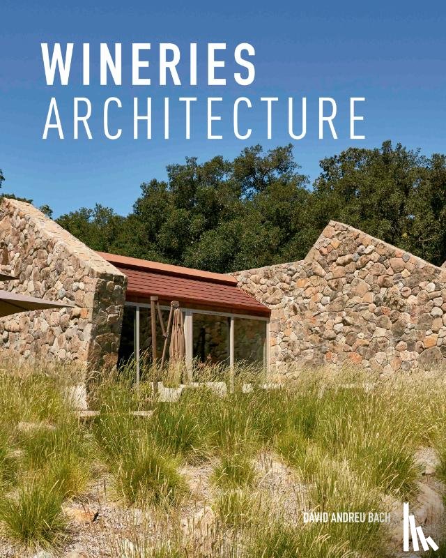Andreu, David - Wineries Architecture