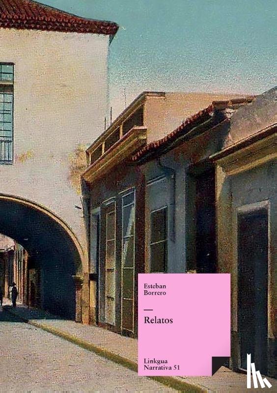 Borrero Echeverría, Esteban - Relatos