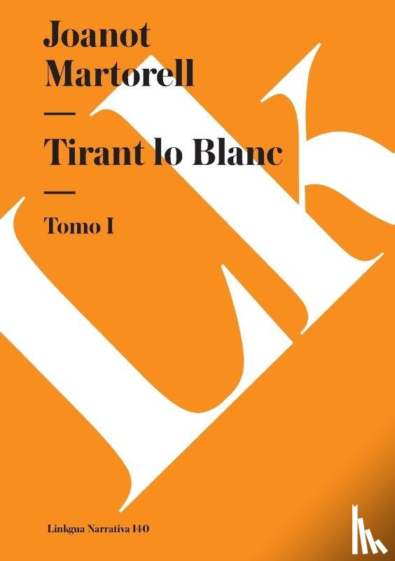 Martorell, Joanot - Tirant lo Blanc