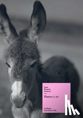 Jiménez, Juan Ramón - Jiménez, J: Platero y yo