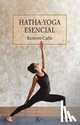 Calle, Ramiro - Hatha-Yoga Esencial