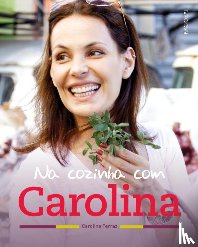 Ferraz, Carolina - Na Cozinha com Carolina