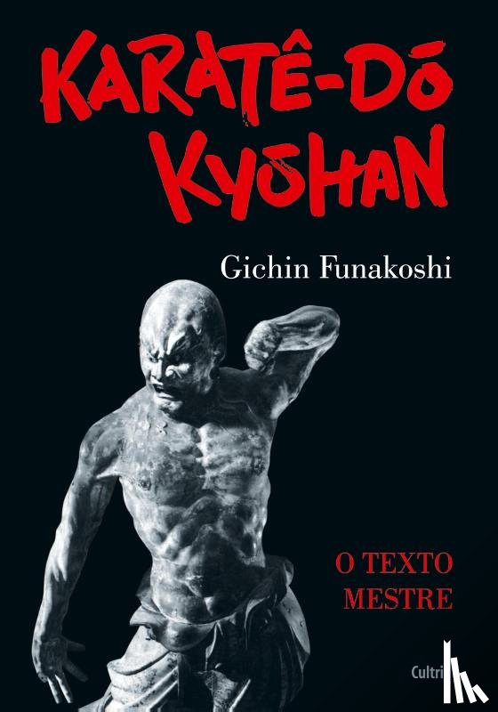 Funakoshi, Gichin - Karate Do Kyohan