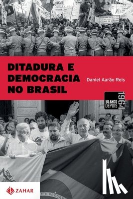 Reis, Daniel Aarao - Ditadura E Democracia No Brasil