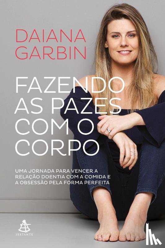Garbin, Daiana - Fazendo as pazes com o corpo