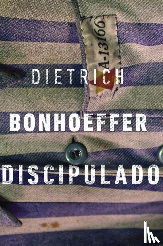 Bonhoeffer, Dietrich - Discipulado