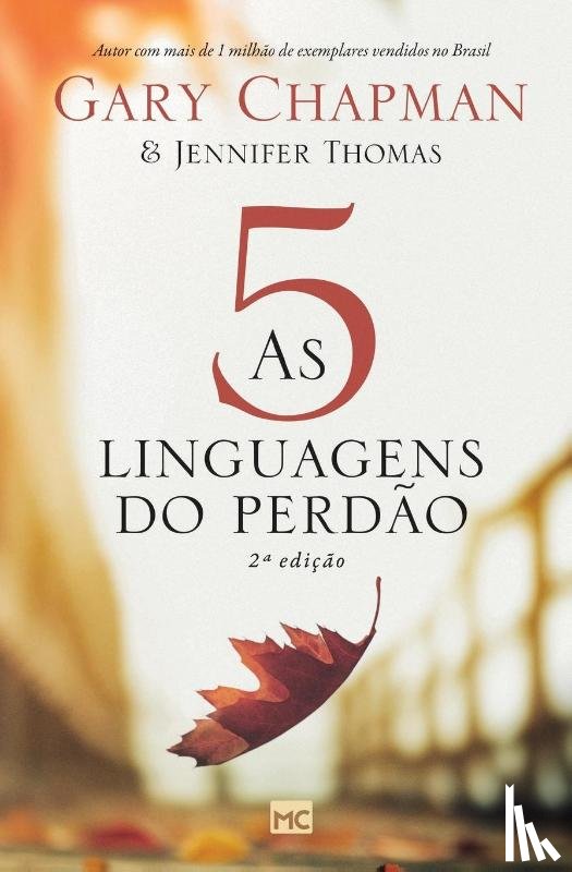 Chapman, Gary, Thomas, Jennifer - As 5 linguagens do perdao - 2a edicao
