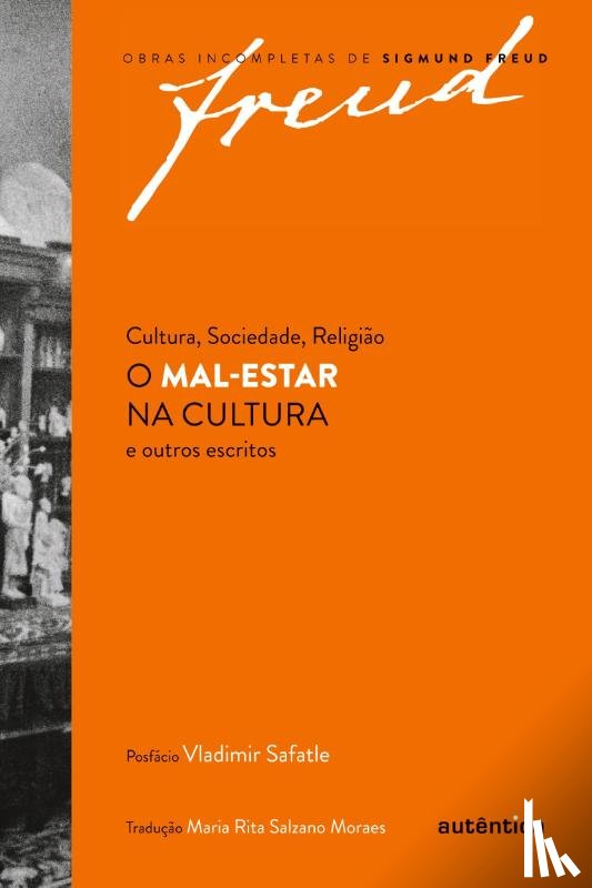 Freud, Sigmund - Cultura, Sociedade, Religiao O Mal-Estar na cultura e outros escritos