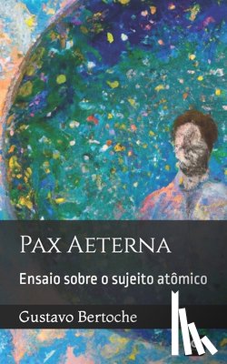 Bertoche, Gustavo - Pax Æterna