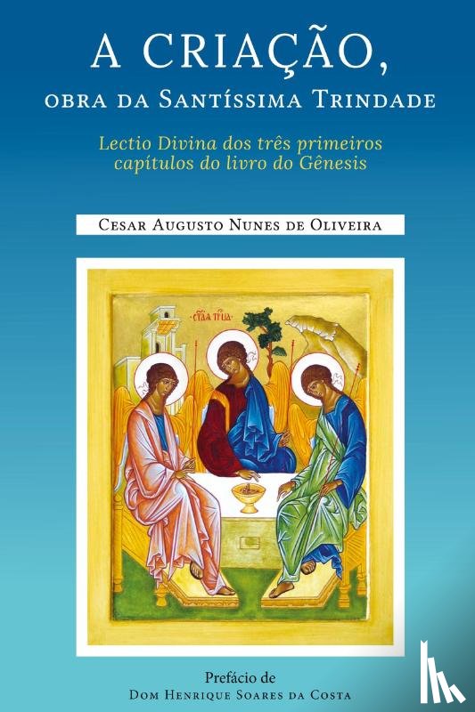 Oliveira, Cesar Augusto Nunes de - A Criação
