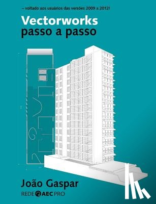 Gaspar, Joao - Vectorworks passo a passo