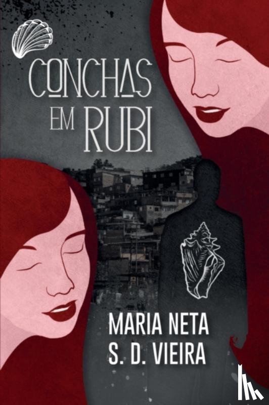 Vieira, Maria Neta Sousa Dias (Autor) - Conchas em Rubi