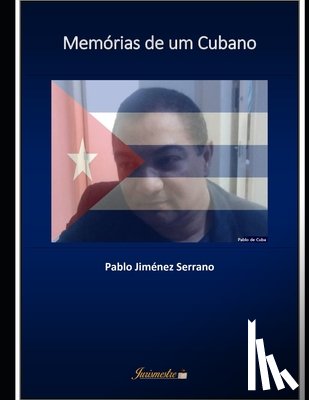 Jiménez Serrano, Pablo - Memórias de um cubano