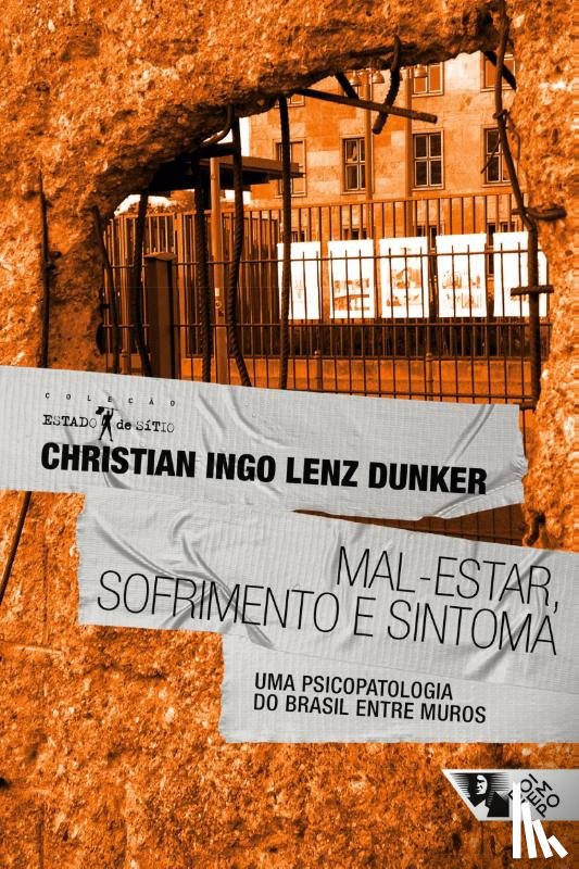 Dunker, Christian Ingo Lenz - Mal-estar, sofrimento e sintoma