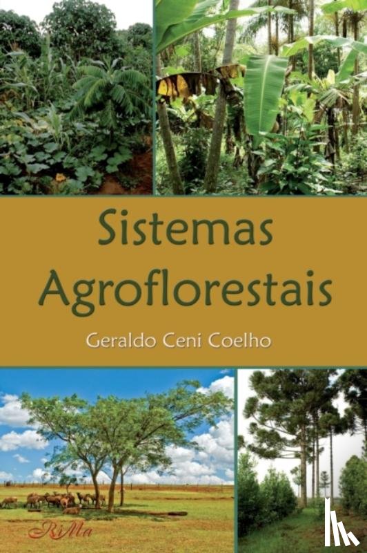 Coelho, Geraldo Ceni - Sistemas Agroflorestais