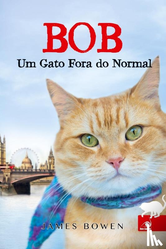 Bowen, James - Bob Um Gato Fora do Normal