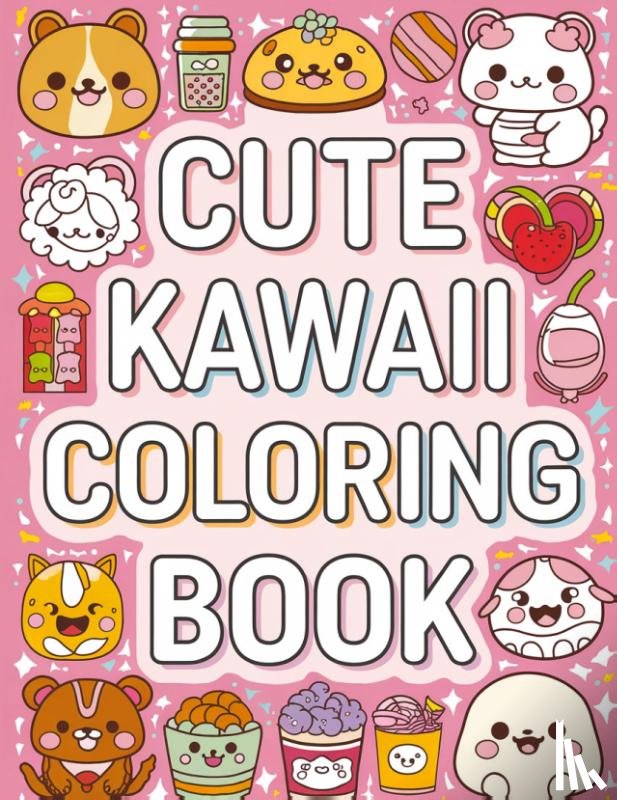 Bidden, Laura - Cute Kawaii Coloring Book for Kids