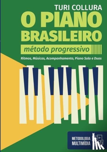 Collura, Turi - O PIANO BRASILEIRO - Metodo Progressivo - Turi Collura