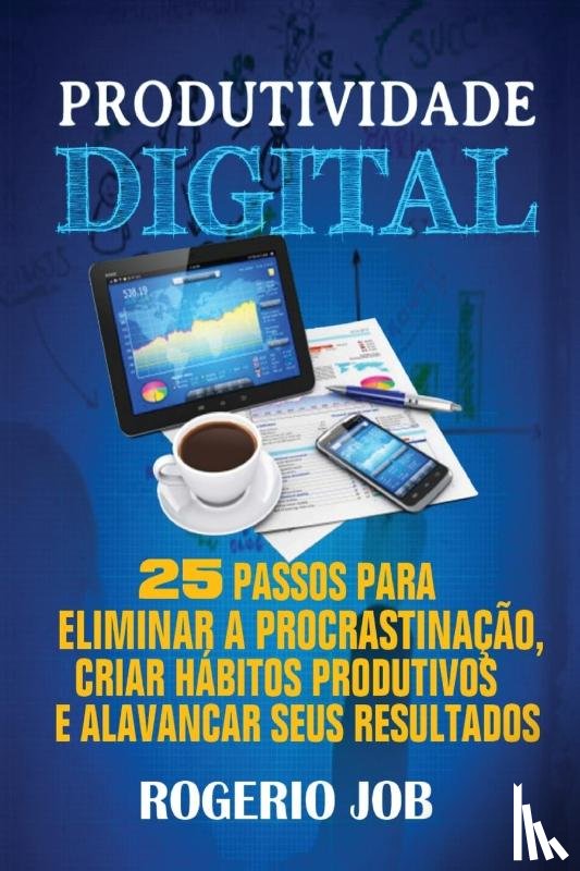 Job, Rogerio - Produtividade Digital
