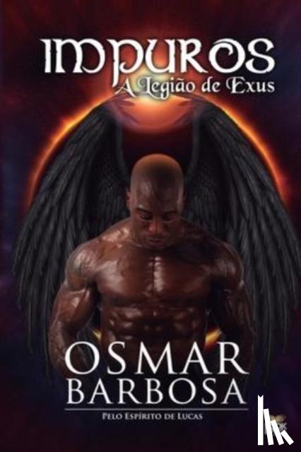 Barbosa, Osmar - Impuros - A Legiao de Exus