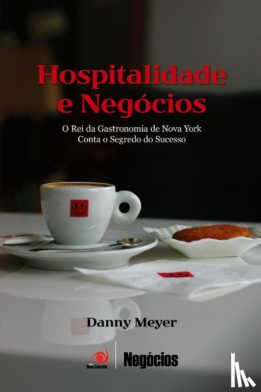 Meyer, Danny - Hospitalidade e Negocios
