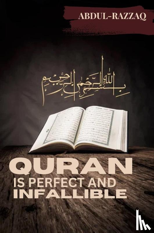 Razzaq, Abdul - Quran is perfect and infallible