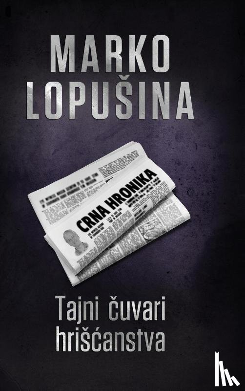Lopu¿ina, Marko - Tajni ¿uvari hri¿¿anstva