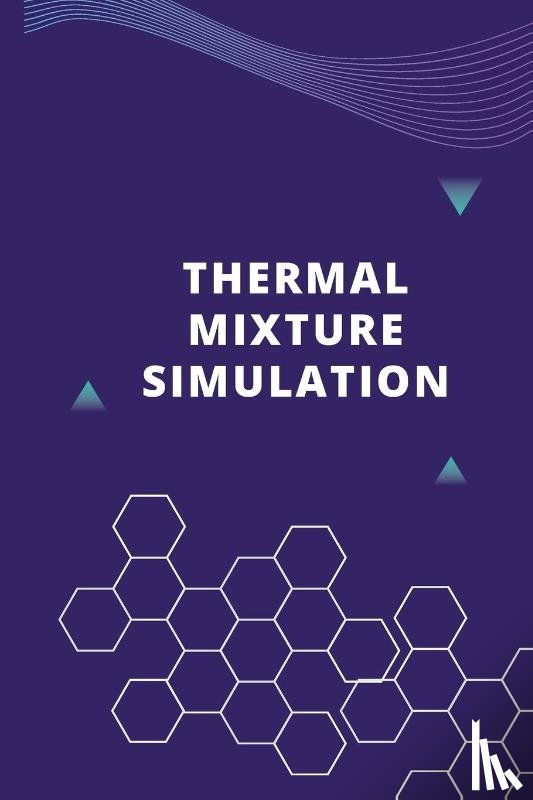Sai, Pallavi - Thermal Mixture Simulation