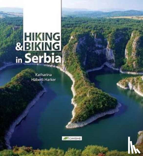 Häberli Harker, Katharina - Hiking and Biking in Serbia