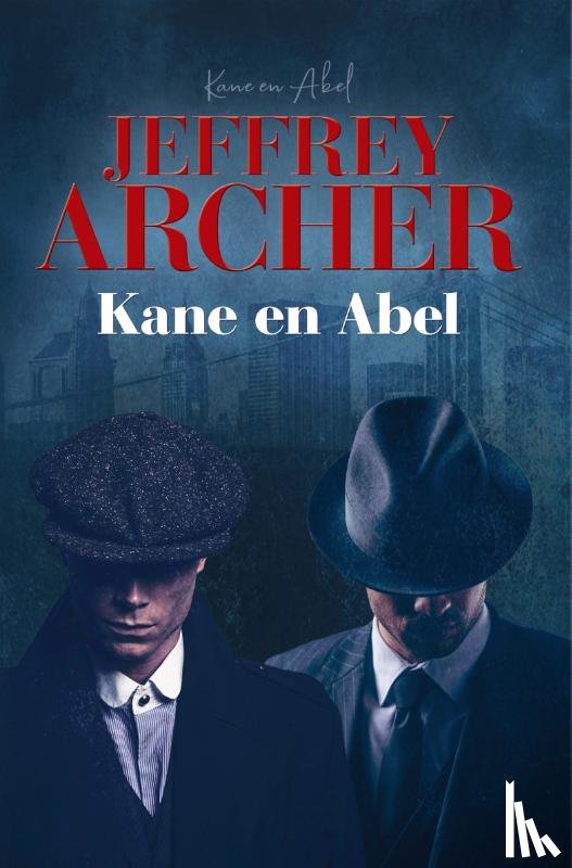 Archer, Jeffrey - Kane en Abel