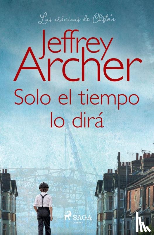 Archer, Jeffrey - Solo el tiempo lo dira